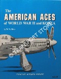 The American Aces of World War II and Korea by HESS, William N.